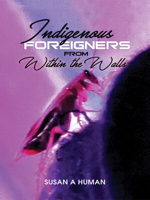 cover image of Indigenous Foreigners from Within the Walls